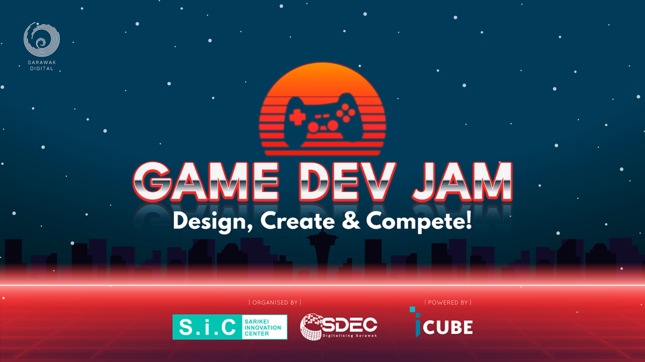 Game Dev Jam: Design, Create & Compete! | Sarikei Innovation Center
